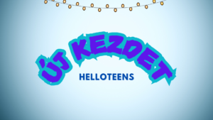 HelloTeens – Új Kezdet (Ifi alkalom)